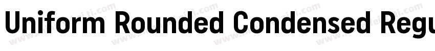 Uniform Rounded Condensed Regular字体转换
